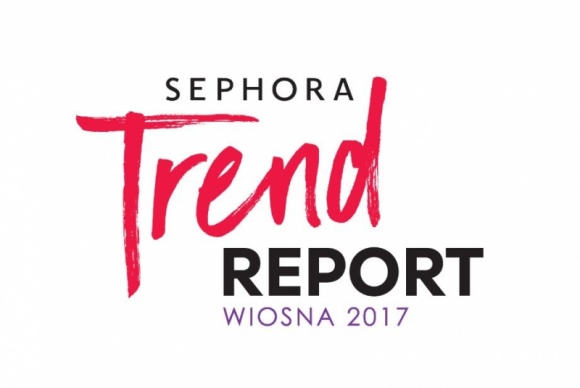 ODKRYJ TRENDY WIOSNA-LATO 2017 NA SEPHORA TREND REPORT 3-5 MARCA W ARKADII