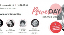 #POWERDAY – kobiece spotkania, które mogą zmienić życie LIFESTYLE, Psychologia - Power Day to 8 godzin pełnych inspirujących spotkań, pozytywnej energii i wiedzy przekazywanej przez najlepszych – już 16 czerwca w Warszawie – z myślą o kobietach, które chcą poczuć się pewnie.