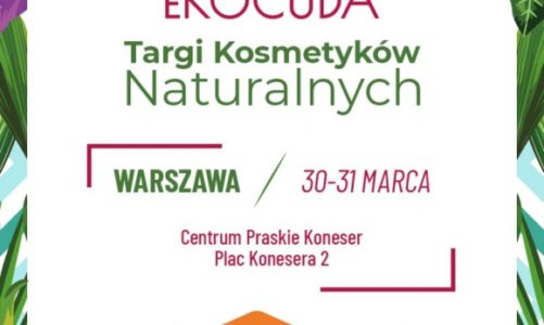 Ekocuda zawładną Warszawą! Największe targi kosmetyków naturalnych nadchodzą!