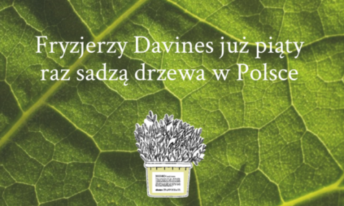 Fryzjerzy Davines sadzą drzewa w trosce o zielone płuca Polski